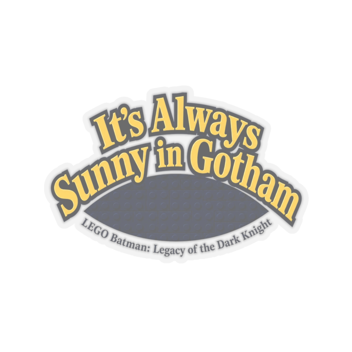 LEGO Batman: Legacy of the Dark Knight "Always Sunny in Gotham" Sticker - alternate angle 4, merchandise
