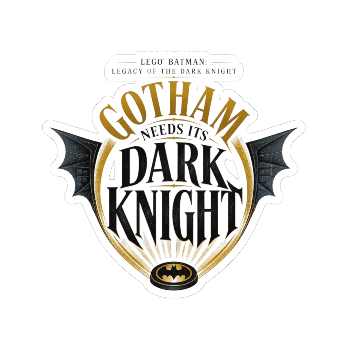 LEGO Batman: Legacy of the Dark Knight "Gotham Needs Its Dark Knight" Sticker