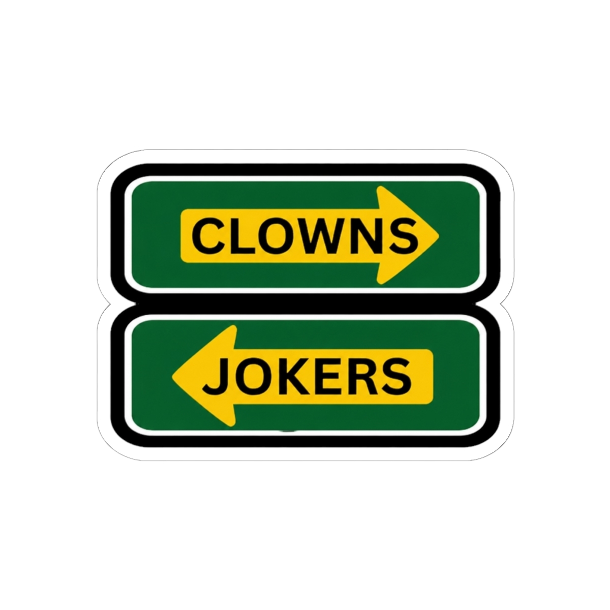 Dark Humor Gifts Clowns And Jokers Sign Sticker | LEGO Batman: Legacy of the Dark Knight - LEGO Batman: Legacy of the Dark Knight official Stickers merch